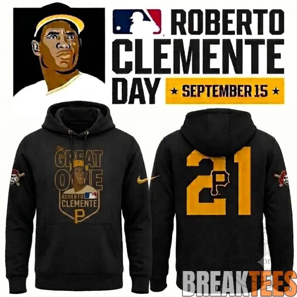 Pittsburgh Pirates Baseball Hoodie Celebrating Roberto Clemente Day - The Great One