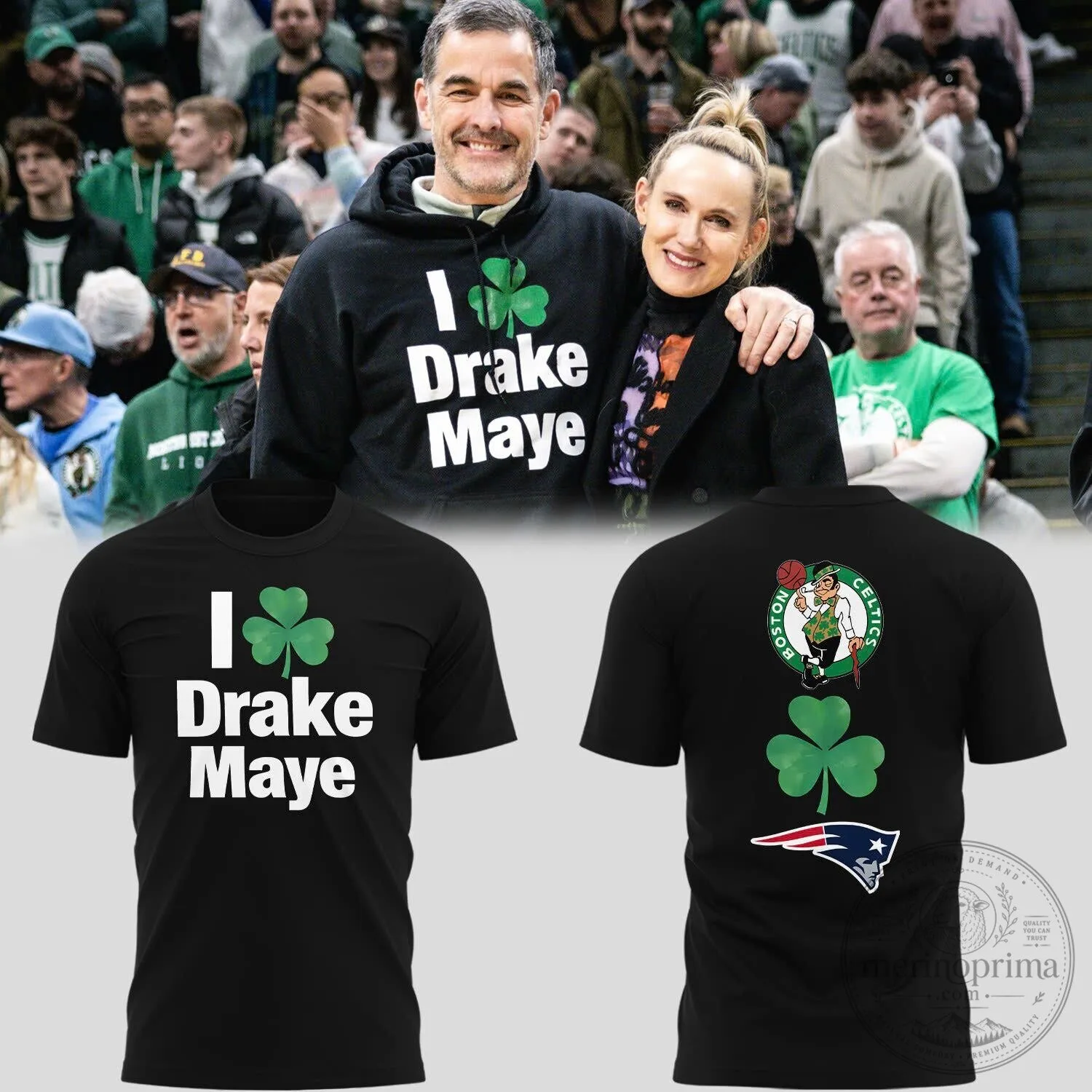 I Love Drake Maye Boston Celtics New England Patriots T-Shirt